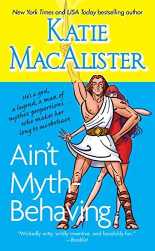 Book cover for Ain't Myth-behaving: Two Novellas by MacAlister, Katie
