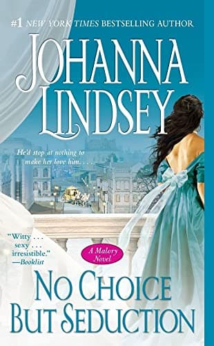 Book cover for No Choice But Seduction: A Malory Novel (9) (Malory-Anderson Family) by Lindsey, Johanna