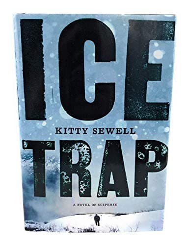 Book cover for Ice Trap: A Novel of Psychological Suspense by Sewell, Kitty