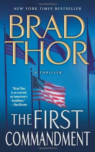Book cover for The First Commandment: A Thriller by Thor, Brad