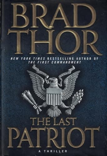 Book cover for The Last Patriot: A Thriller (7) (The Scot Harvath Series) by Thor, Brad