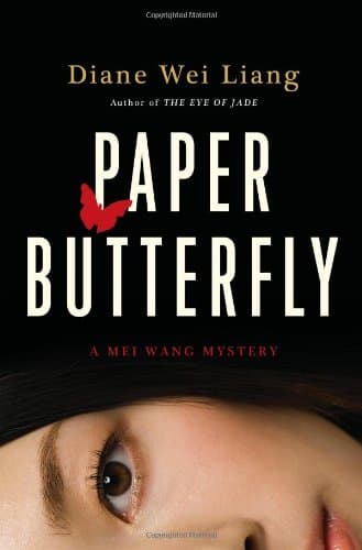 Book cover for Paper Butterfly: A Mei Wang Mystery by Liang, Diane Wei