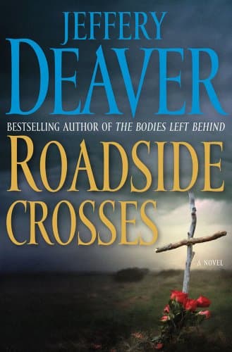 Book cover for Roadside Crosses: A Kathryn Dance Novel by Deaver, Jeffery