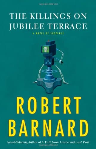Book cover for The Killings on Jubilee Terrace: A Novel of Suspense by Barnard, Robert