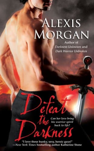 Book cover for Defeat the Darkness (Paladins of Darkness, Book 6) by Morgan, Alexis