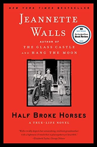 Book cover for Half Broke Horses: A True-Life Novel by Walls, Jeannette