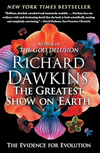 Book cover for The Greatest Show on Earth: The Evidence for Evolution (A Brief History of the Natural World) by Dawkins, Richard