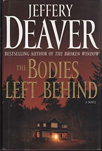 Book cover for The Bodies Left Behind: A Novel by Deaver, Jeffery