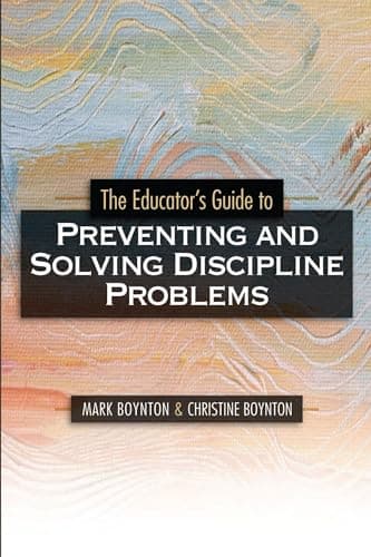Book cover for The Educator's Guide to Preventing and Solving Discipline Problems by Boynton, Mark