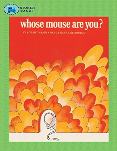 Book cover for Whose Mouse Are You? by Kraus, Robert