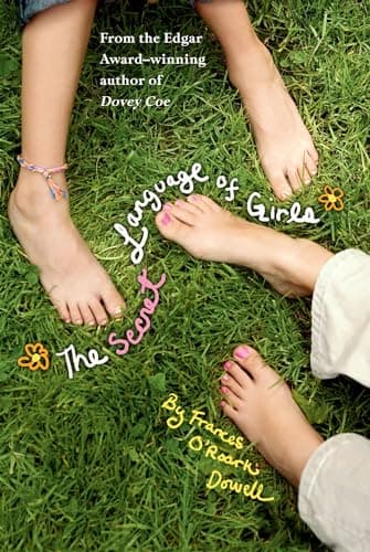 Book cover for The Secret Language of Girls (The Secret Language of Girls Trilogy) by Dowell, Frances O'Roark
