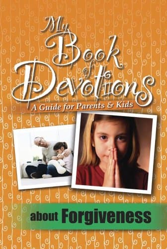 Book cover for My Book of Devotions- A Guide for Parents & Kids About Forgiveness by Simon & Schuster, Inc.