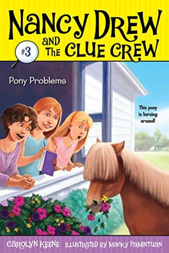 Book cover for Pony Problems (Nancy Drew and the Clue Crew #3) by Keene, Carolyn