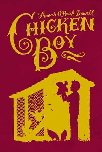 Book cover for Chicken Boy by Dowell, Frances O'Roark