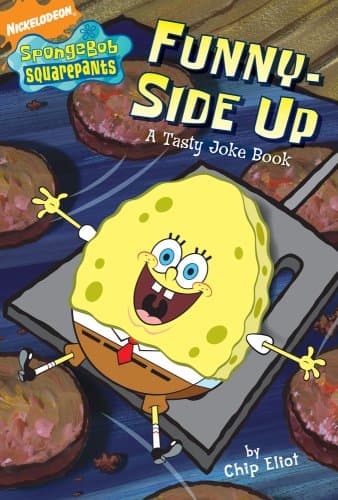 Book cover for Funny-Side Up: A Tasty Joke Book (SpongeBob SquarePants) by Eliot, Chip