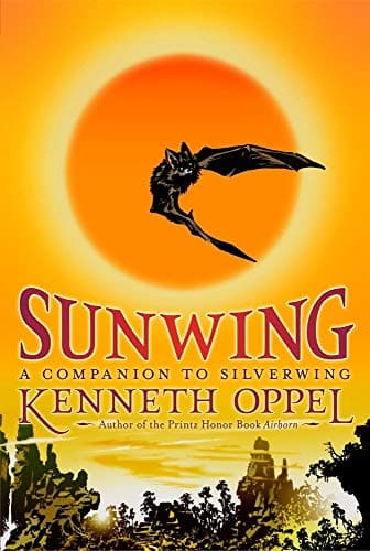 Book cover for Sunwing (The Silverwing Trilogy) by Oppel, Kenneth