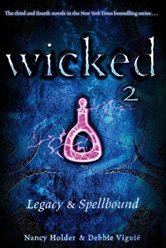 Book cover for Legacy & Spellbound (Wicked 2) by Holder, Nancy
