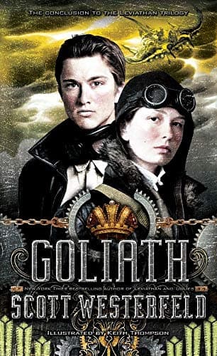 Book cover for Goliath (The Leviathan Trilogy) by Westerfeld, Scott