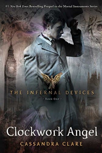 Book cover for Clockwork Angel (Infernal Devices, Book 1) (The Infernal Devices) by Clare, Cassandra