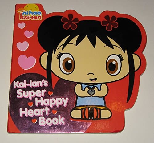 Book cover for Kai-lan's Super Happy Heart Book (Ni Hao, Kai-lan) by Testa, Maggie