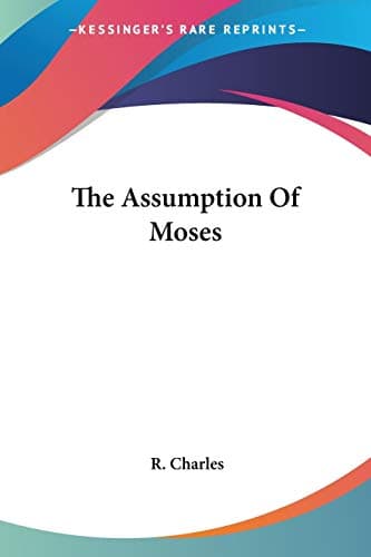 Book cover for The Assumption Of Moses by Charles, R