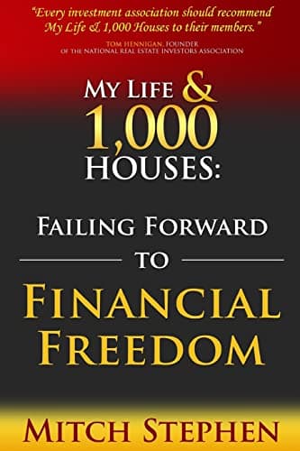 Book cover for My Life & 1,000 Houses: Failing Forward to Financial Freedom by Stephen, Mitch