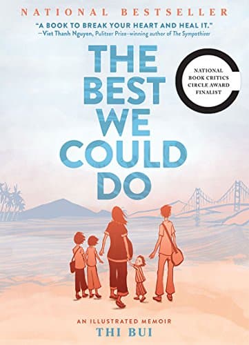 Book cover for The Best We Could Do: An Illustrated Memoir by Bui, Thi