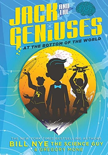 Book cover for Jack and the Geniuses: At the Bottom of the World by Nye, Bill