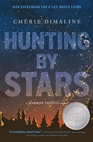Book cover for Hunting by Stars (A Marrow Thieves Novel) (The Marrow Thieves) by Dimaline, Cherie