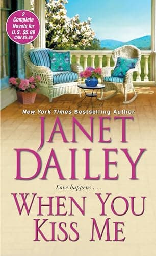 Book cover for When You Kiss Me by Dailey, Janet