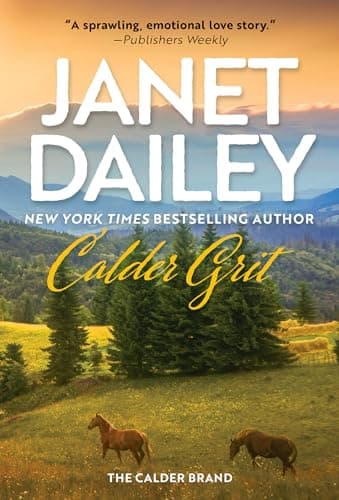 Calder Grit: A Sweeping Historical Ranching Dynasty Novel (The Calder Brand)