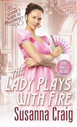 Book cover for The Lady Plays with Fire (Goode's Guide to Misconduct) by Craig, Susanna