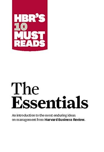 Book cover for HBR'S 10 Must Reads: The Essentials by Review, Harvard Business