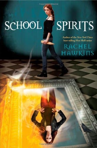 Book cover for School Spirits (A Hex Hall Novel, 4) by Hawkins, Rachel