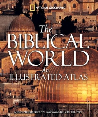 Book cover for Biblical World, The: An Illustrated Atlas by Isbouts, Jean-Pierre