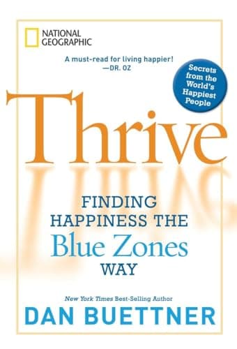 Book cover for Thrive: Finding Happiness the Blue Zones Way by Buettner, Dan