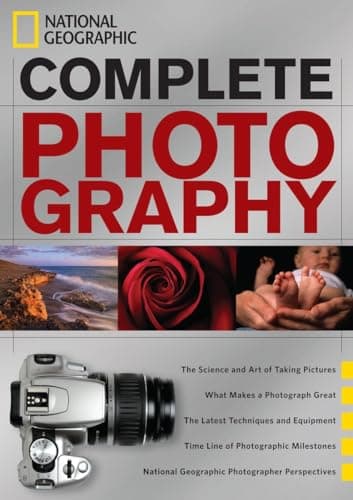 Book cover for National Geographic Complete Photography by National Geographic