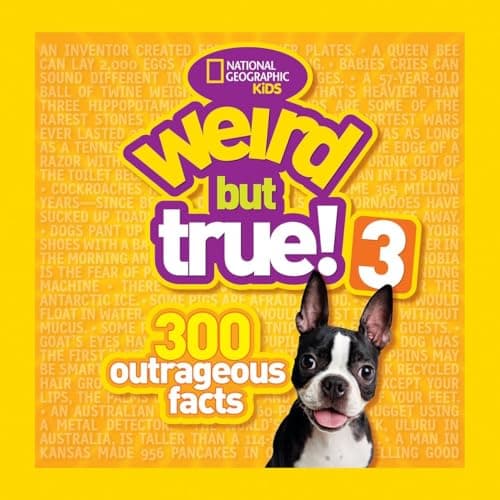 Book cover for Weird But True! 3: 300 Outrageous Facts (Weird But True, 5) by National Geographic Kids