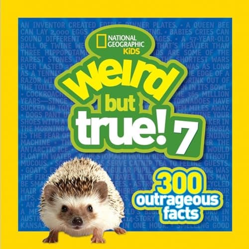 Book cover for Weird But True 7: 300 Outrageous Facts by National Geographic Kids