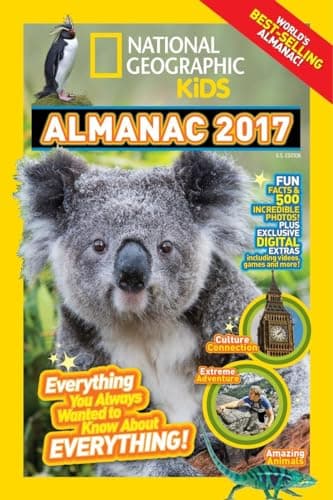 Book cover for National Geographic Kids Almanac 2017: Everything You Always Wanted to Know About Everything! by National Geographic Kids