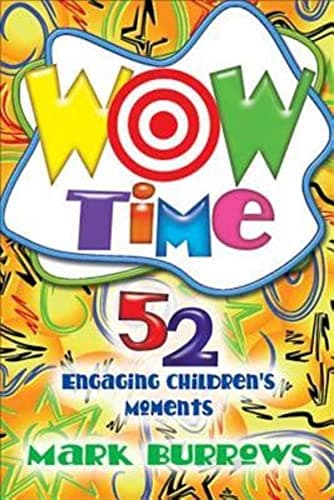 Wow Time 52 Engaging Children's Moments