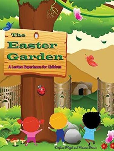 Book cover for The Easter Garden: A Lenten Experience for Children by Stoner, Marcia