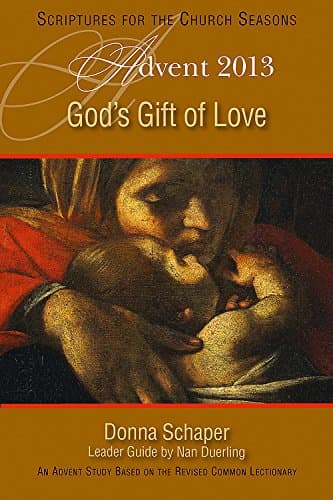 God's Gift of Love: An Advent Study Based on the Revised Common Lectionary (SFTCS)