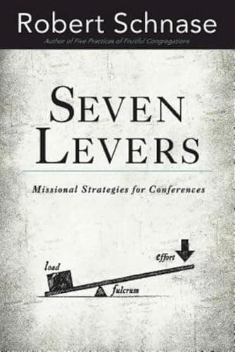 Book cover for Seven Levers: Missional Strategies for Conferences by Schnase, Robert