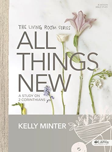 Book cover for All Things New - Bible Study Book: A Study on 2 Corinthians by Minter, Kelly