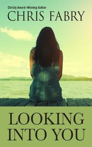 Book cover for Looking Into You (Thorndike Press Large Print Christian Fiction) by Fabry, Chris
