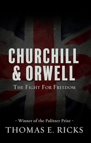 Book cover for Churchill and Orwell: The Fight for Freedom (Thorndike Press large print popular and narrative nonfiction) by Ricks, Thomas E.