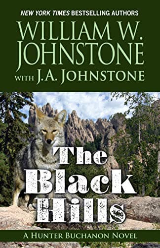Book cover for The Black Hills: A Hunter Buchanon Novel by Johnstone, William W.