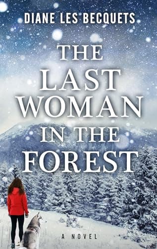 The Last Woman In The Forest (Thorndike Press Large Print Basic Series)