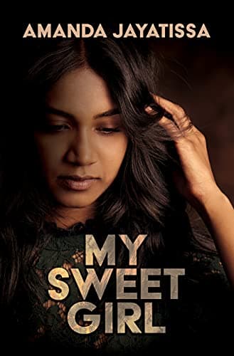 Book cover for My Sweet Girl (Wheeler Publishing Large Print Hardcover) by Jayatissa, Amanda